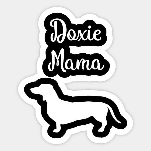 Doxie Mama For Dachshund Lover Sticker by Xamgi